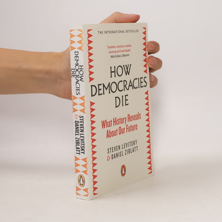 Steven Levitsky How democracies die