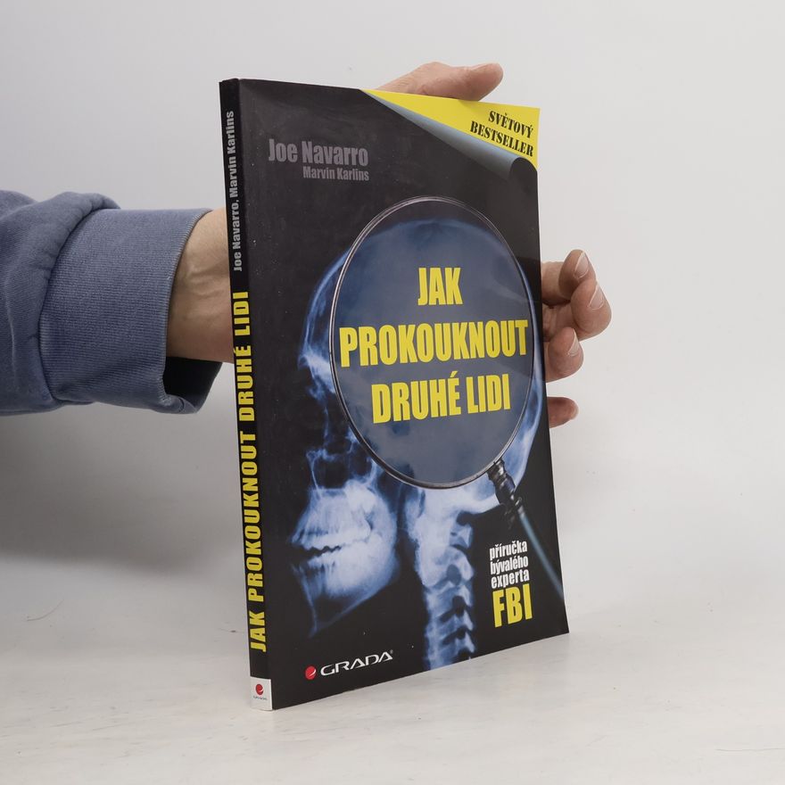 Joe Navarro Jak prokouknout druhé lidi