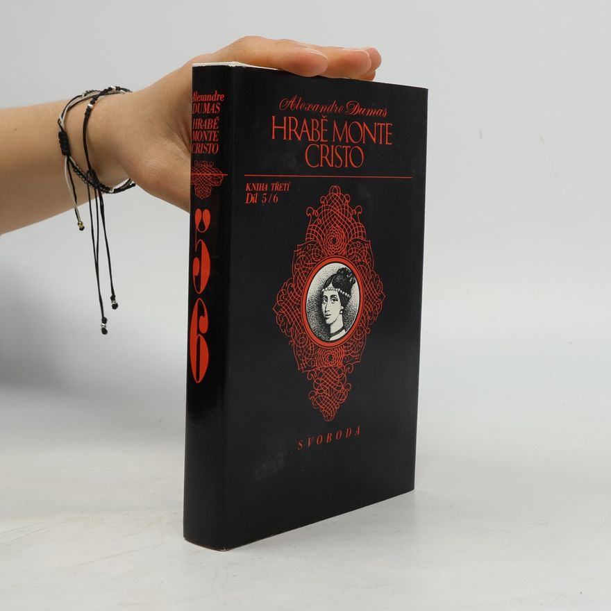 Alexandre Dumas der Ältere Hrabě Monte Cristo 5-6