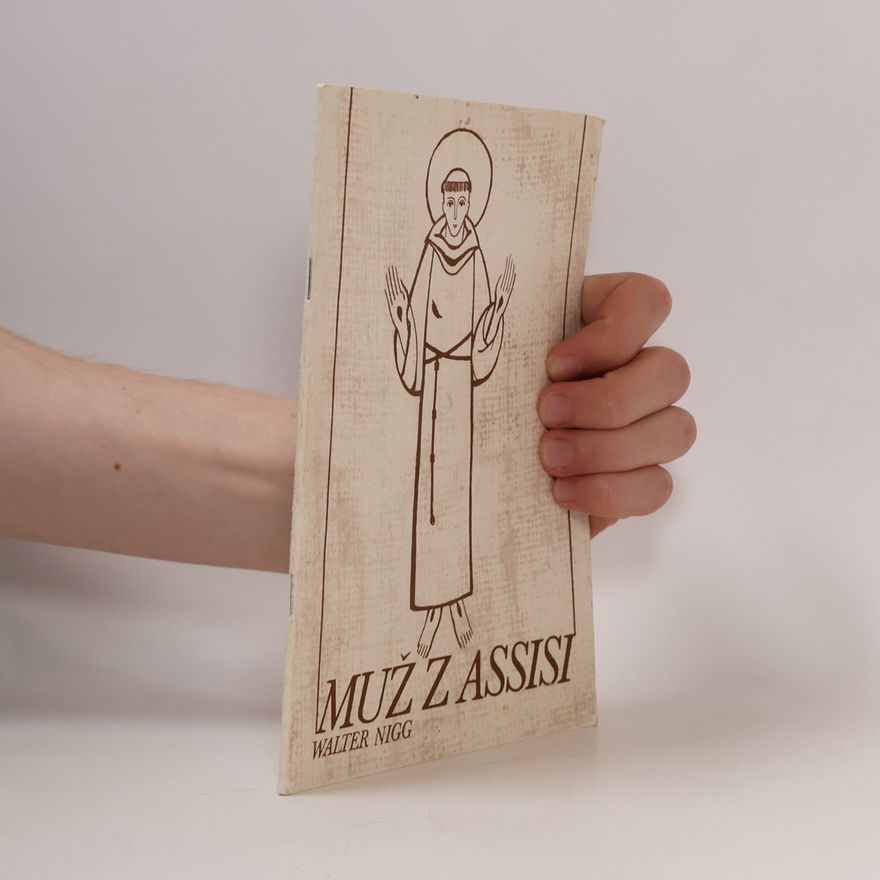 Walter Nigg Muž z Assisi