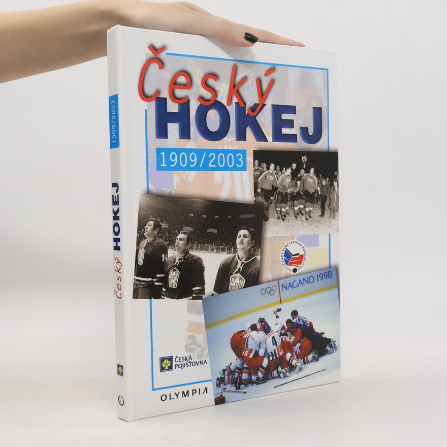 Jaroslav Prchal Český hokej : [1909/2003]