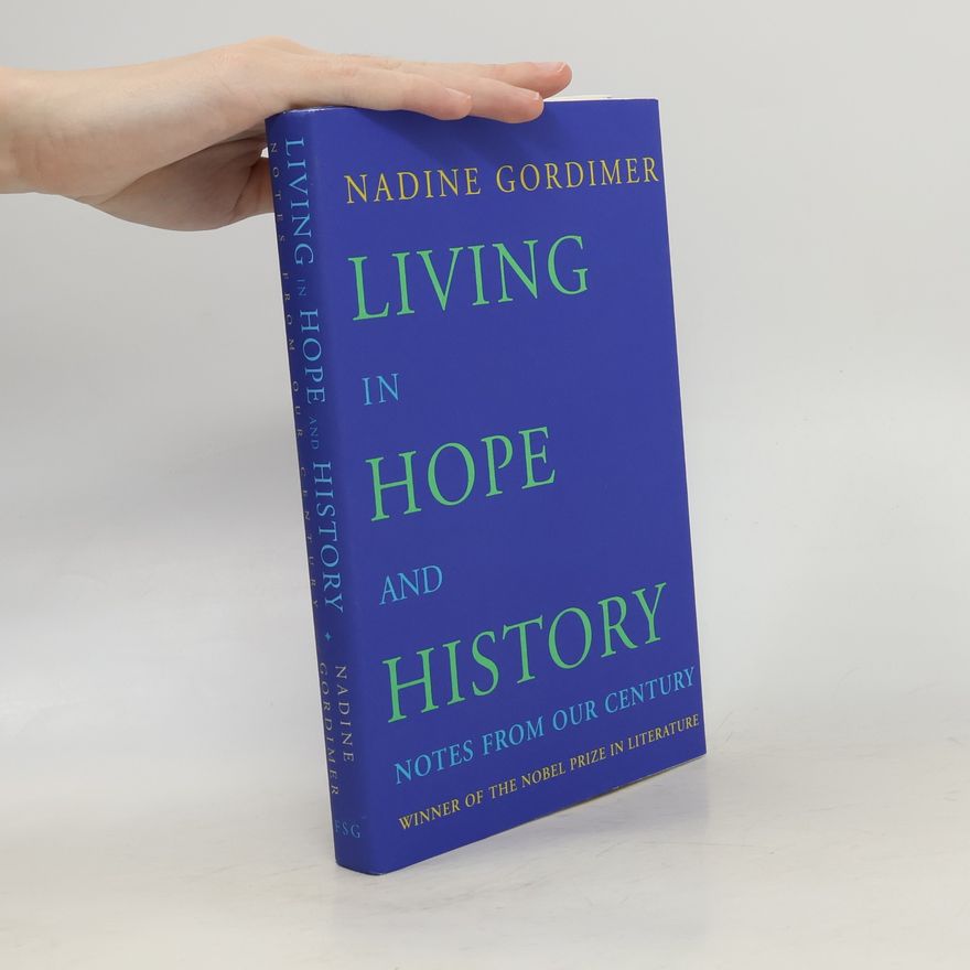 Gordimer Nadine Living in Hope and History