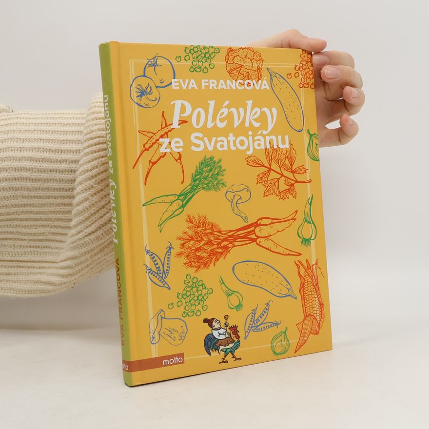 Eva Francová Polévky ze Svatojánu