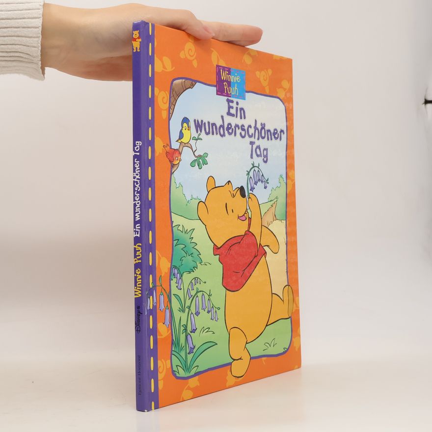 Autorenkollektiv Winnie Puuh. Ein wunderschöner Tag