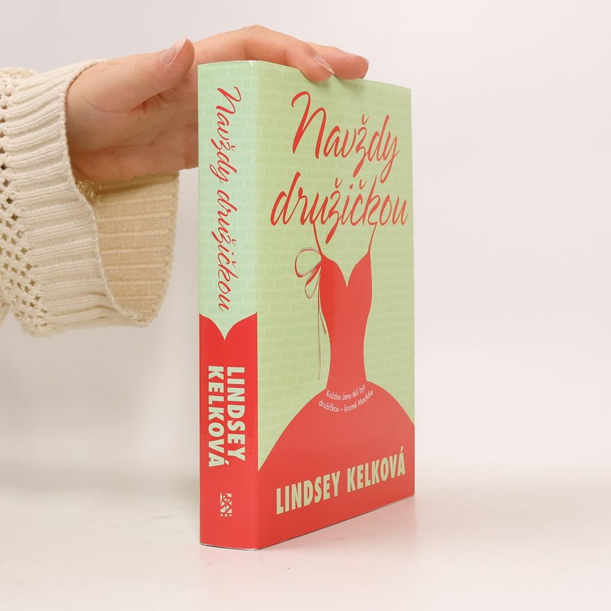 Lindsey Kelk Navždy družičkou