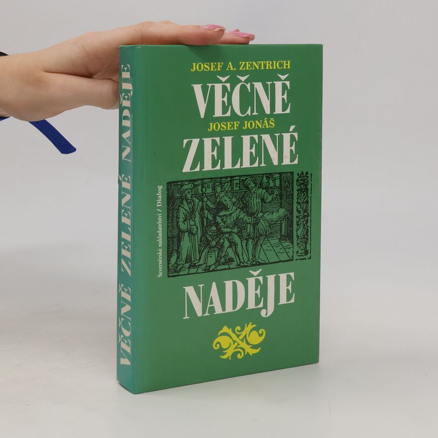 Josef Jonáš Věčně zelené naděje