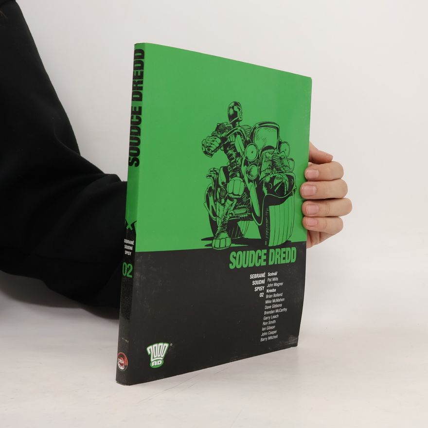 Pat Mills Soudce Dredd: Sebrané soudní spisy 02