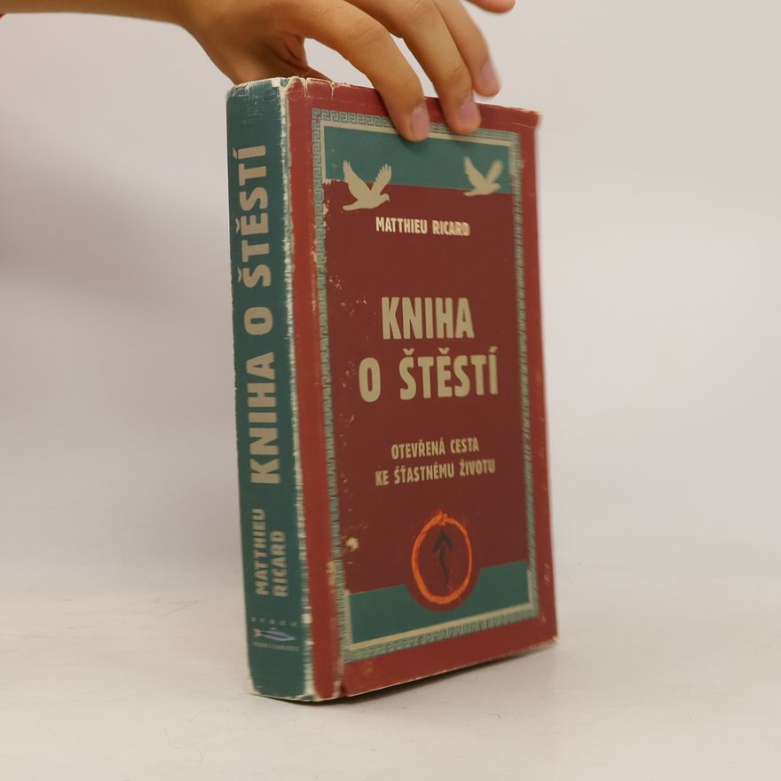 Matthieu Ricard Kniha o štěstí