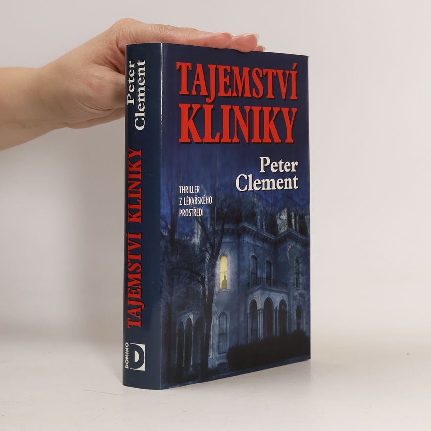 Peter Clement Tajemství kliniky