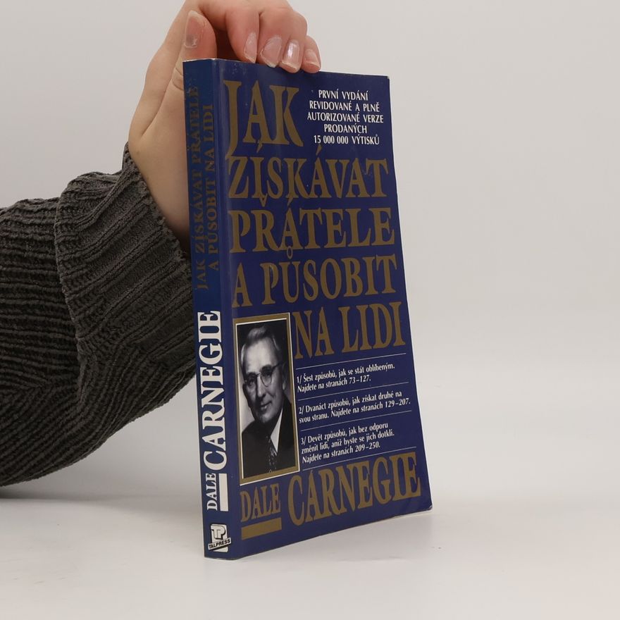 Dale Carnegie Jak získávat přátele a působit na lidi