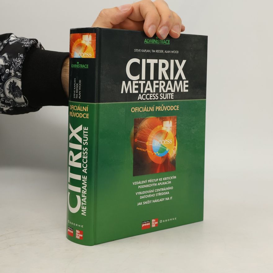 Steve Kaplan Citrix MetaFrame Access Suite - oficiální průvodce