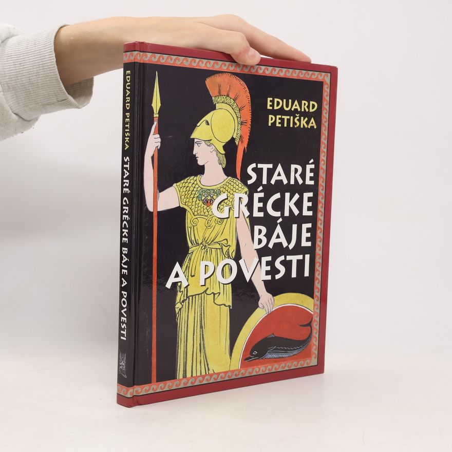 Eduard Petiška Staré grécke báje a povesti