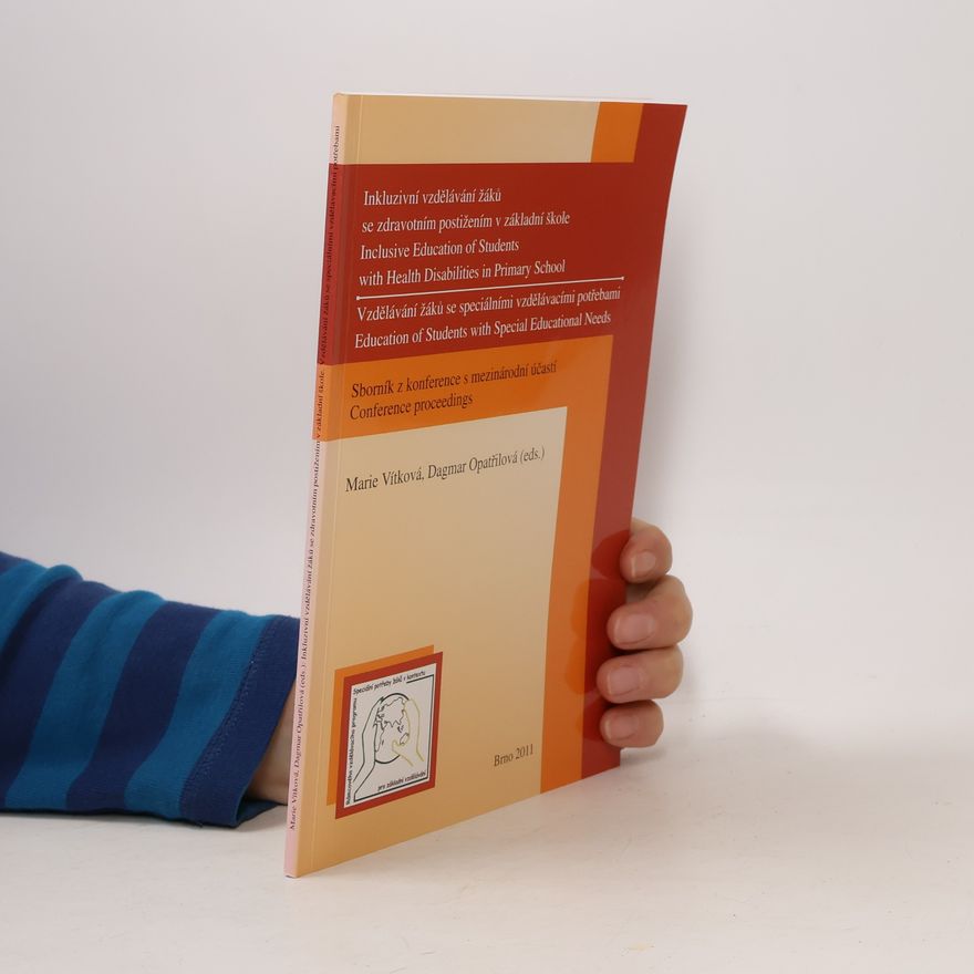 Dagmar Opatřilová Inkluzivní vzdělávání žáků se zdravotním postižením v základní škole / Inclusive Education of Students with Health Disabilities in Primary School