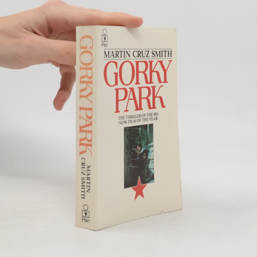 Martin Cruz-Smith Gorky Park