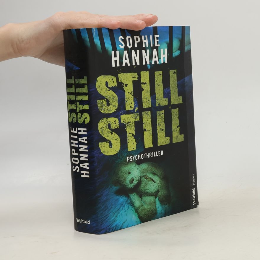 Sophie Hannah Still, still
