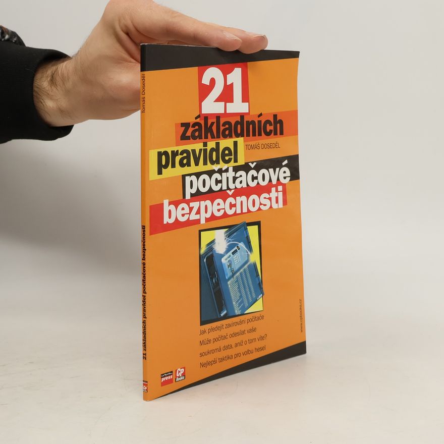Tomáš Doseděl 21 základních pravidel počítačové bezpečnosti