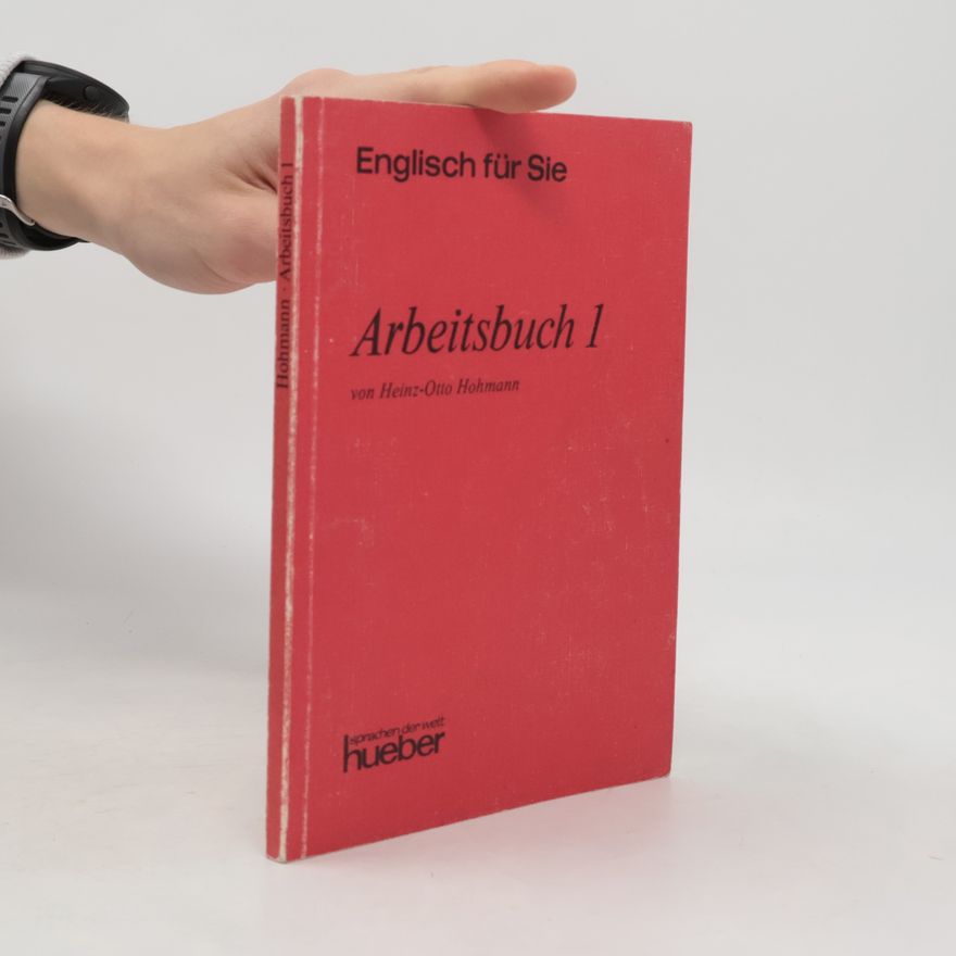 Heinz-Otto Hohmann Englisch für Sie: Arbeitsbuch I