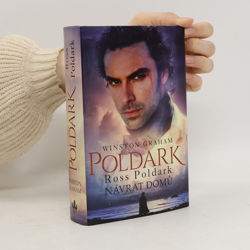 Winston Graham Ross Poldark. Návrat domů
