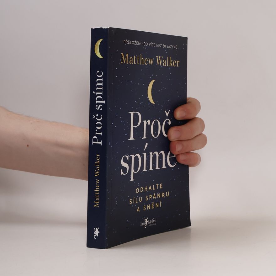 Matthew Walker Proč spíme