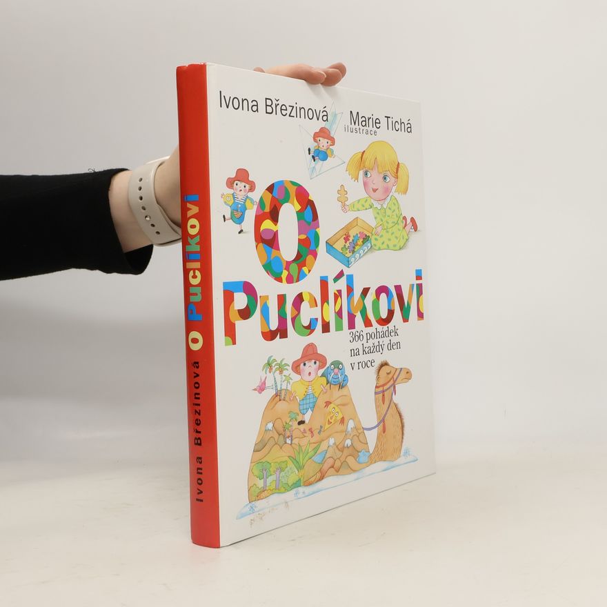 Ivona Březinová O Puclíkovi : 366 pohádek na každý den v roce