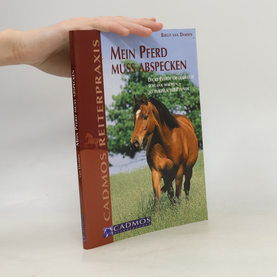 Birgit van Damsen Mein Pferd muss abspecken!