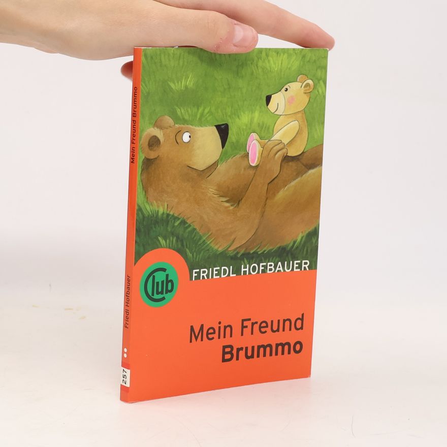 Friedl Hofbauer Mein Freund Brummo