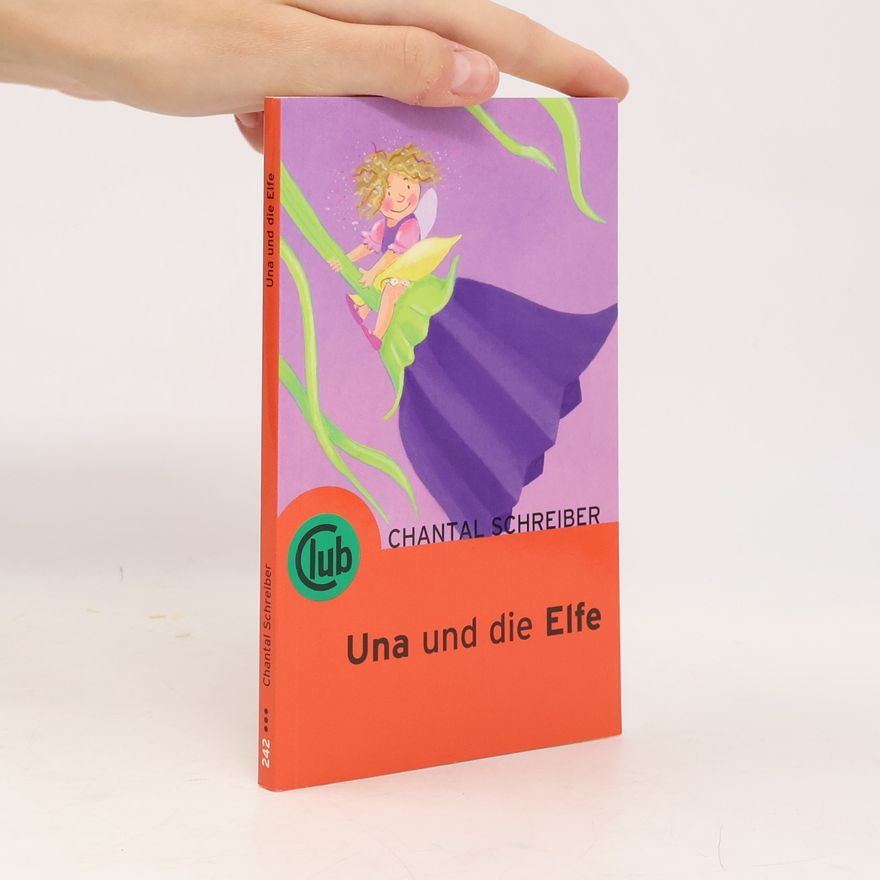 Chantal Schreiber Una und die Elfe