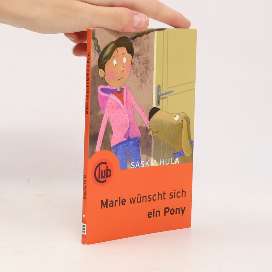 Saskia Hula Marie wünscht sich ein Pony