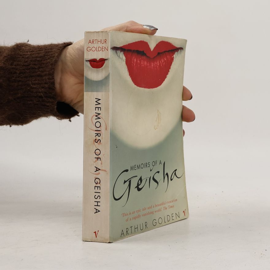 Arthur Golden Memoirs of a Geisha