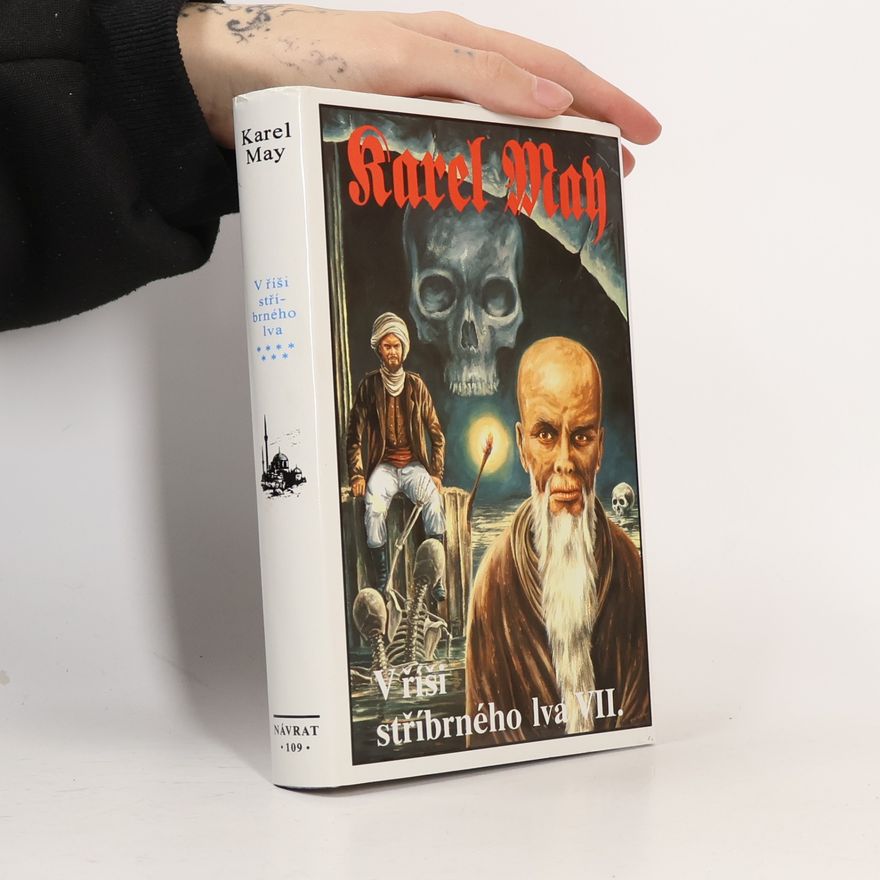 Karl May V říši stříbrného lva VII