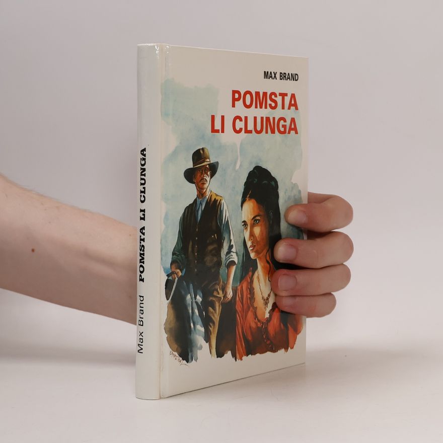 Max Brand Pomsta Li Clunga