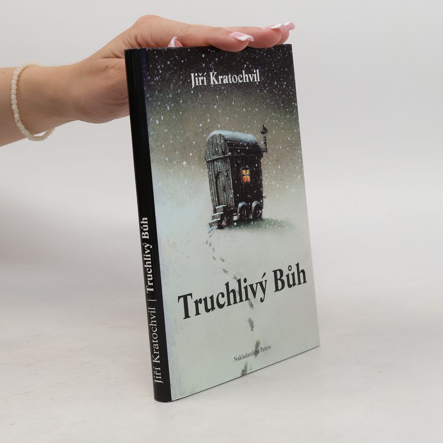 Jiří Kratochvil Truchlivý Bůh