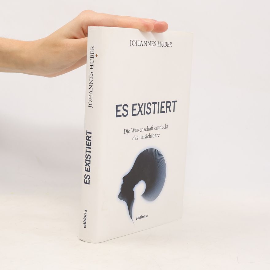 Johannes Huber Es existiert
