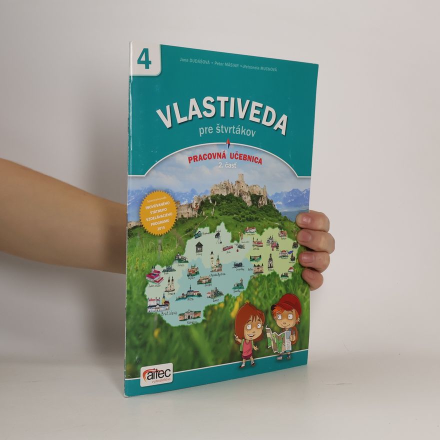 Autorenkollektiv Vlastiveda pre štvrtákov. Pracovná učebnica 2. čásť