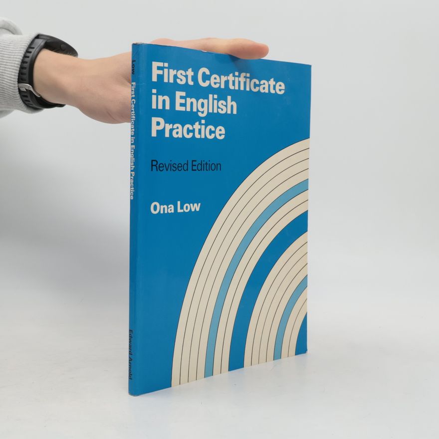 Ona Low First Certificate in English Practice