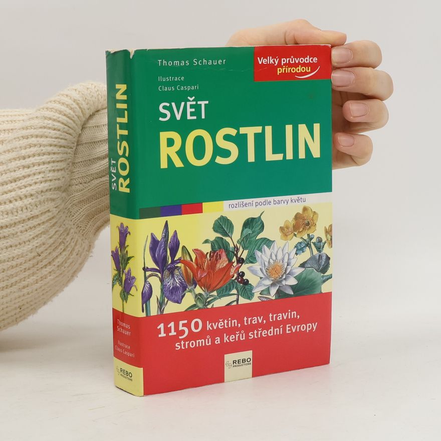 Thomas Schauer Svět rostlin