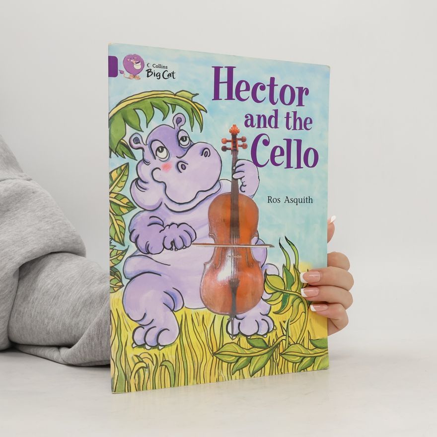 Ros Asquith Hector and the Cello