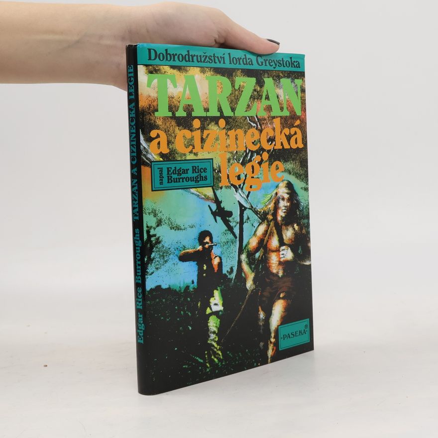 Edgar Rice Burrroughs Tarzan a cizinecká legie