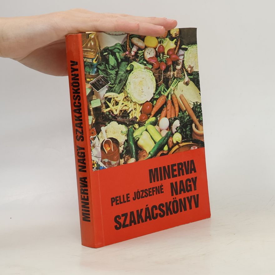 Pelle Józsefné Minerva Nagy Szakácskönyv