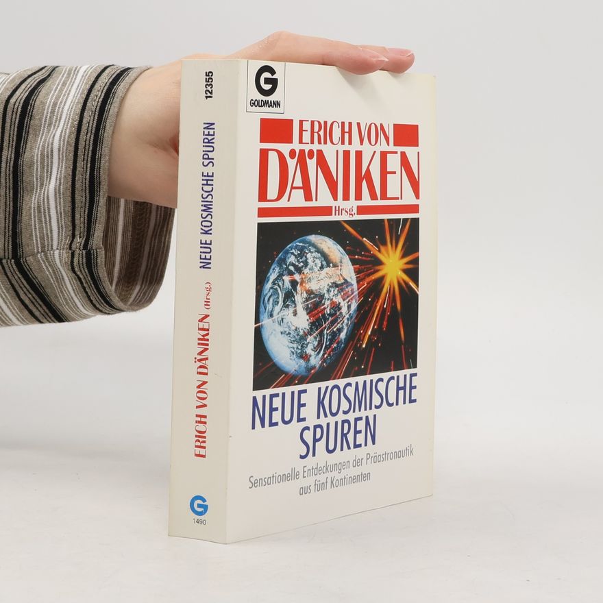 Erich von Däniken Neue kosmische Spuren