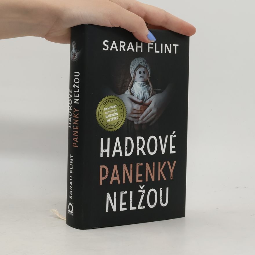 Sarah Flint Hadrové panenky nelžou