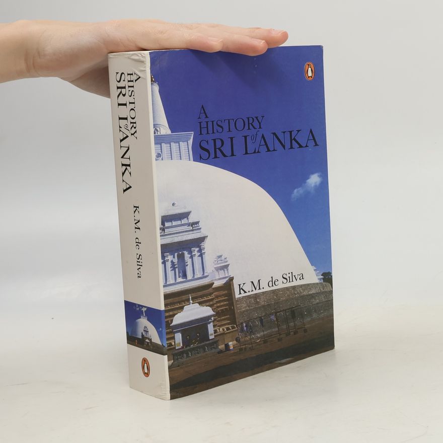 K. M. De Silva A History of Sri Lanka