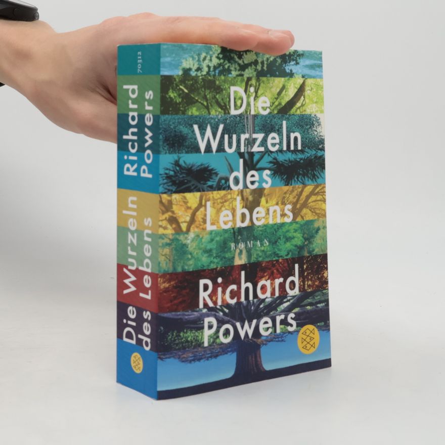 Richard Powers Die Wurzeln des Lebens