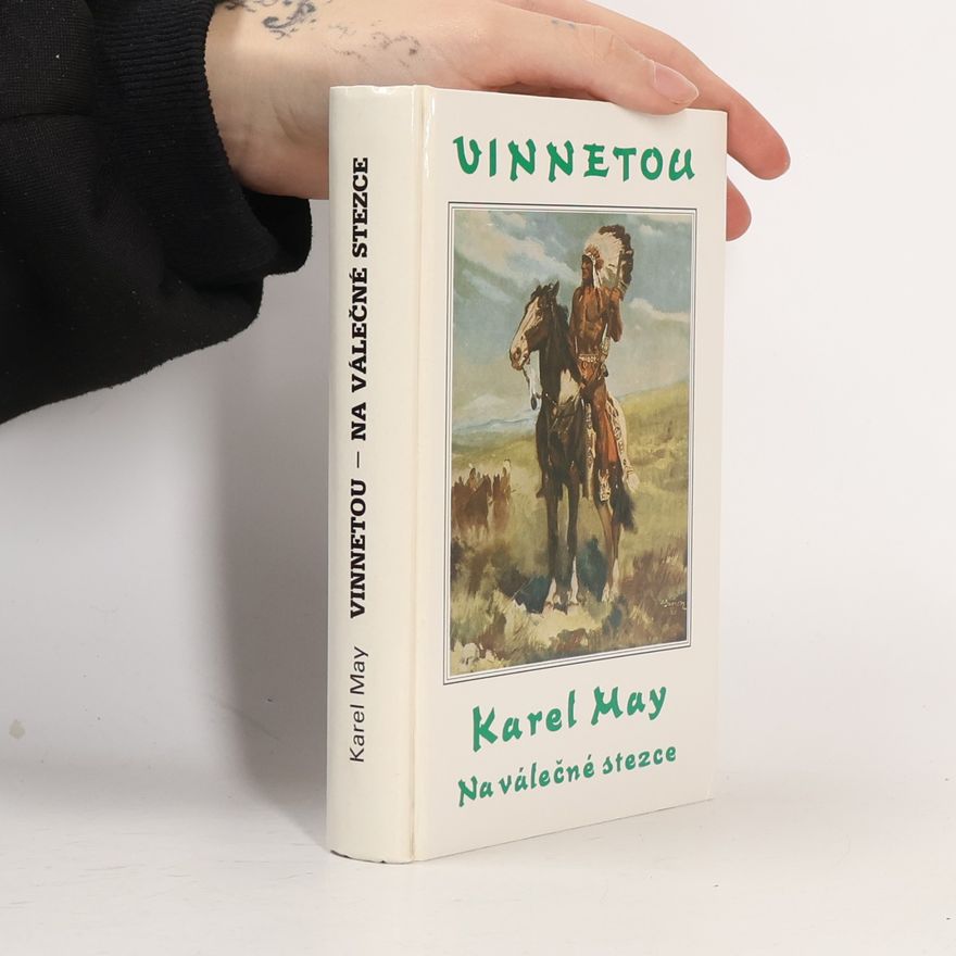 Karl May Vinnetou III. Na válečné stezce