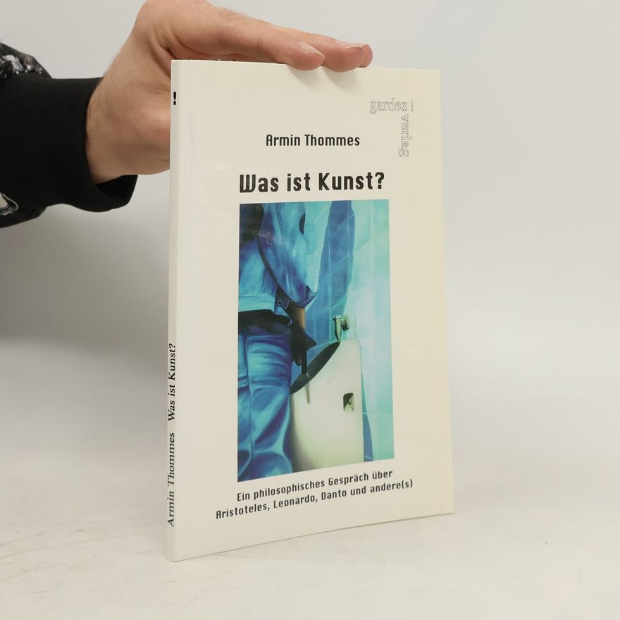 Armin Thommes Was ist Kunst?