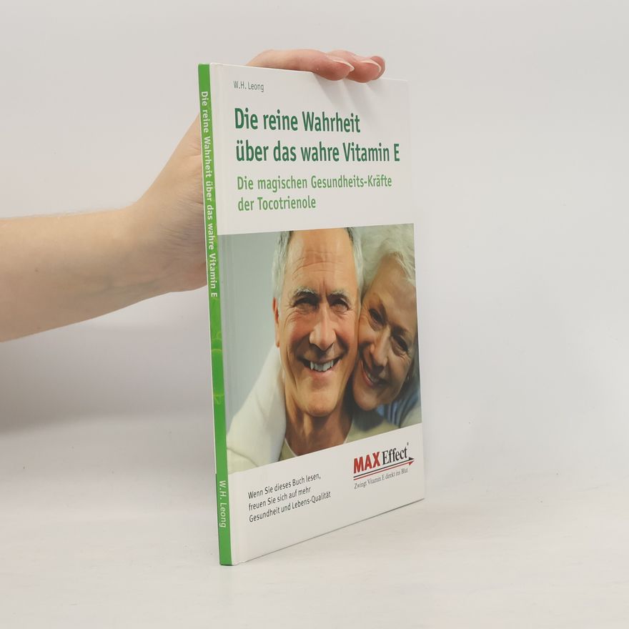 Wah June Leong Die reine Wahrheit über das wahre Vitamin E