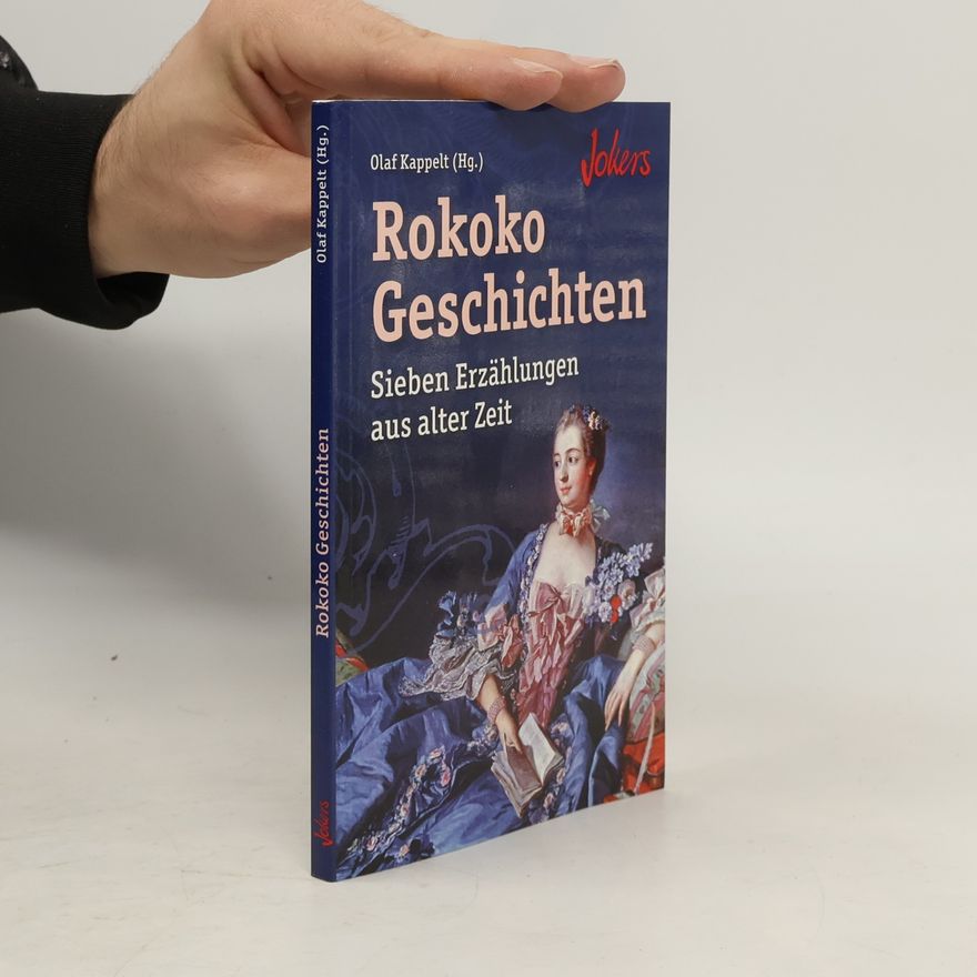 Olaf Kappelt Rokoko-Geschichten