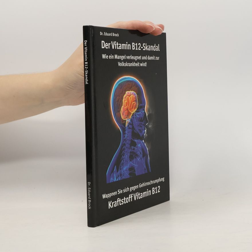 Eduard Brock Der Vitamin B12-Skandal