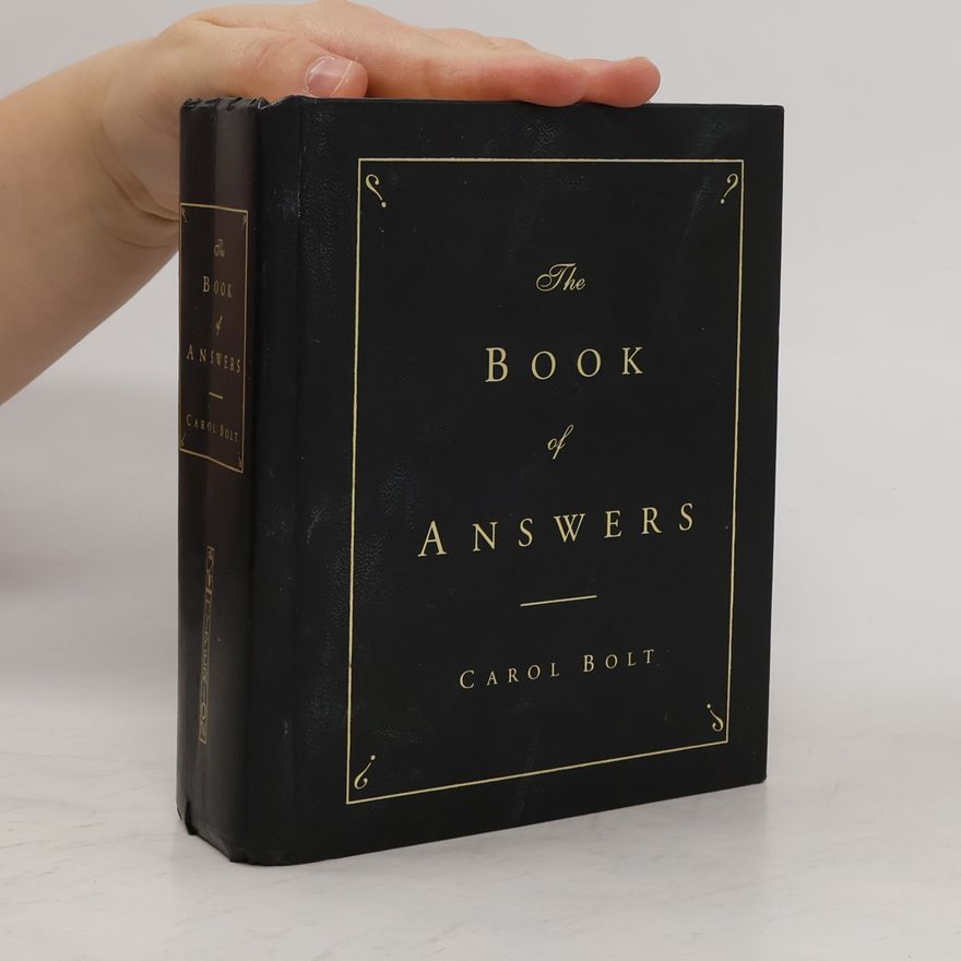 Carol Bolt The book of Answers