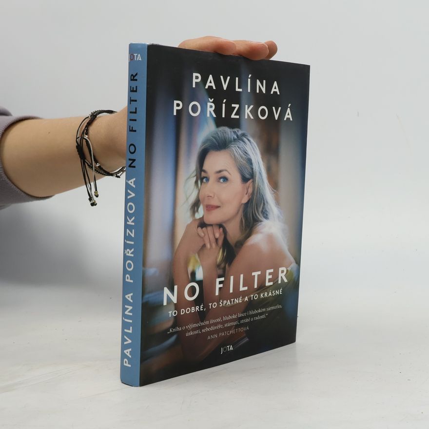 Paulina Porizkova No Filter; to dobré, to špatné a to krásné